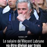 Le salaire de Vincent Labrune, président de la LFP, va être divisé par trois